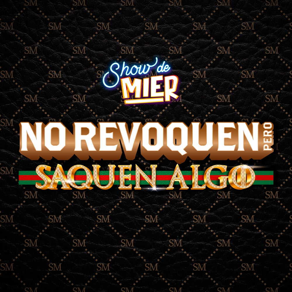 Show de Mier No Revoquen pero Saquen Algo Fecha 09-08-2024 Sector Vip 2 Mesa 51