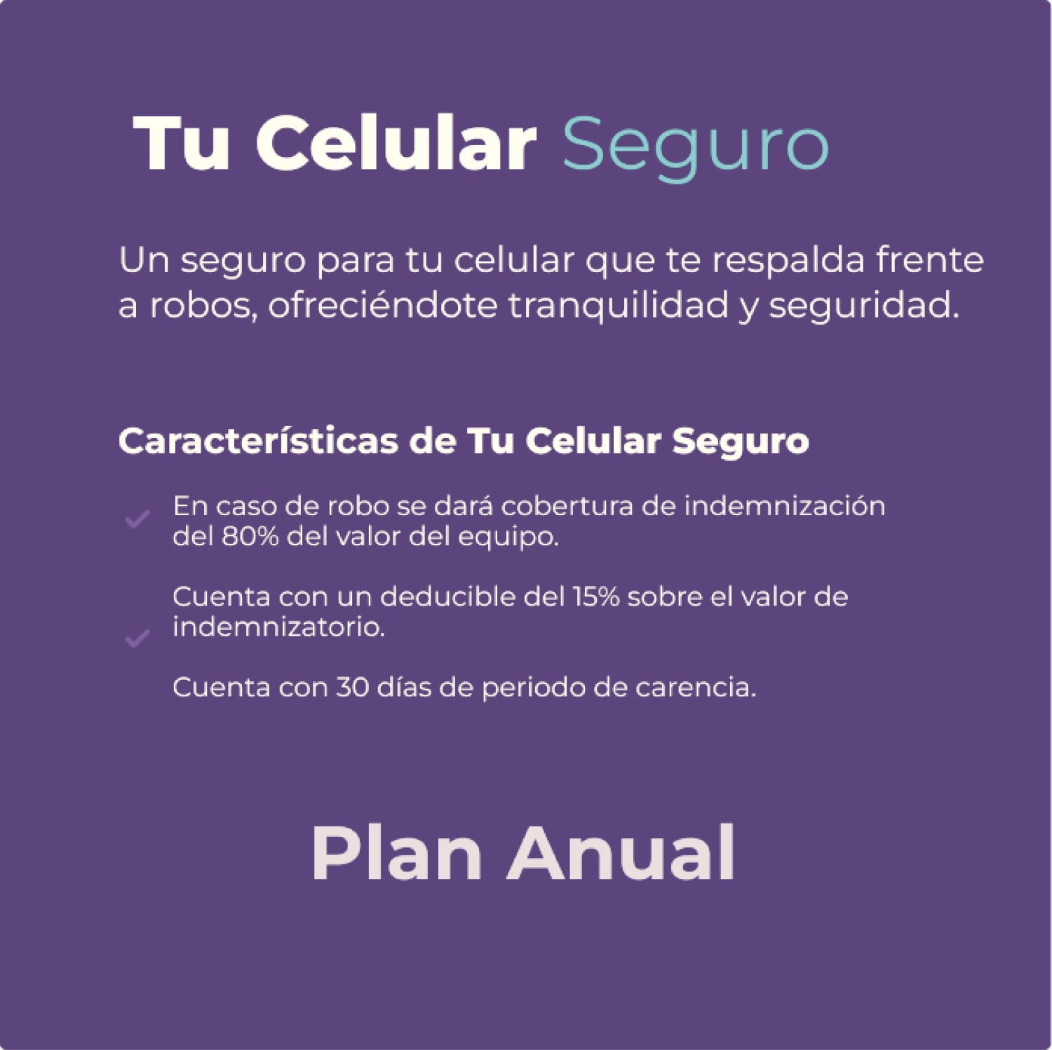 Tu Celular Seguro - Plan Anual I