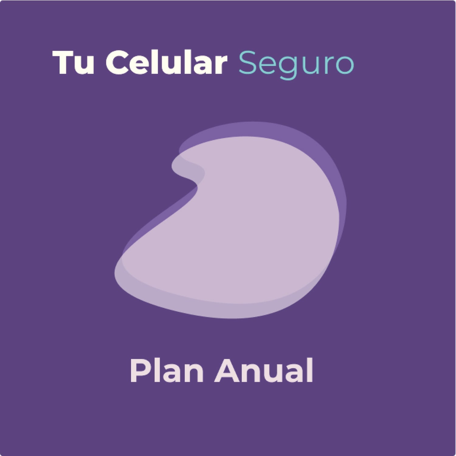 Tu Celular Seguro - Plan Anual I