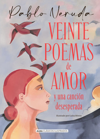 Veinte Poemas de Amor Por Pablo Neruda