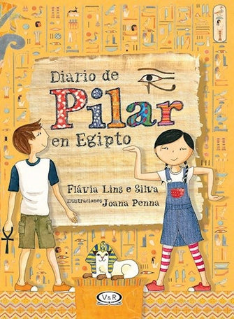 Diario De Pilar En Egipto Por Flavia Lins e Silva