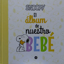 SNOOPY EL ALBUM DE NUESTRO BEBE